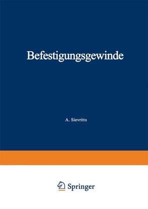 Befestigungsgewinde von Sievritts,  A.