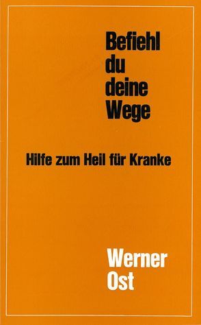 Befiehl du deine Wege von Ost,  Werner