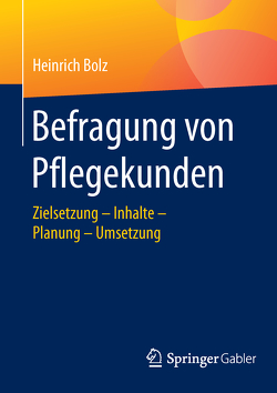 Befragung von Pflegekunden von Bolz,  Heinrich