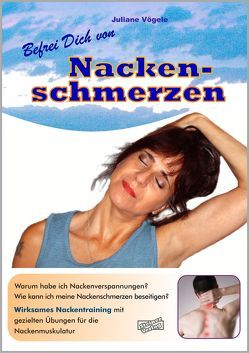 Befrei Dich von Nackenschmerzen von Vögele,  Juliane