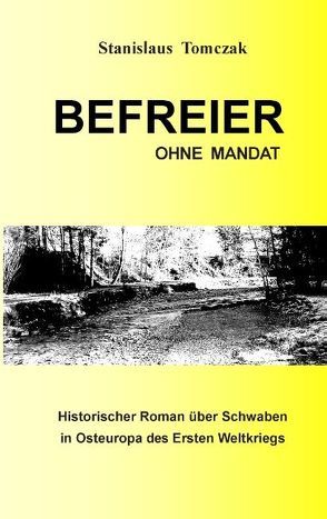 Befreier ohne Mandat von Tomczak,  Stanislaus