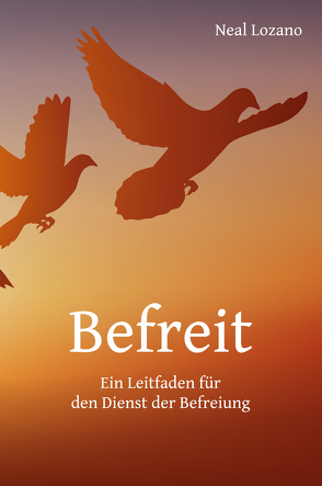 Befreit von Lozano,  Neal, Obermayer,  Elisabeth