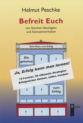 Befreit Euch von falschen Ideologien und Steinzeitverhalten von Peschke,  Helmut