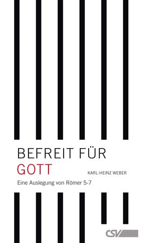 Befreit für Gott von Weber,  Karl-Heinz