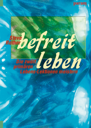 befreit leben von Rother,  Steve