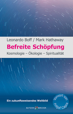 Befreite Schöpfung von Boff,  Leonardo, Hathaway,  Mark