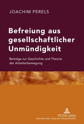 Befreiung aus gesellschaftlicher Unmündigkeit von Perels,  Joachim