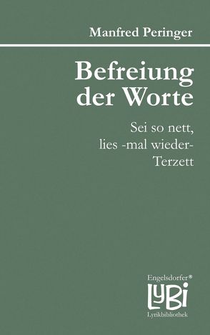 Befreiung der Worte von Peringer,  Manfred