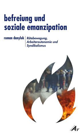 Befreiung und soziale Emanzipation von Danyluk,  Roman