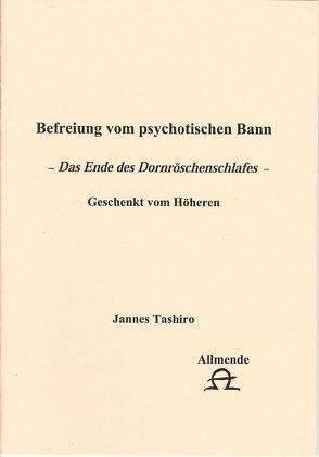 Befreiung vom pychotischen Bann von Tashiro,  Jannes