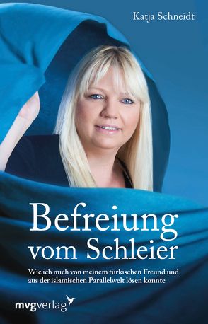 Befreiung vom Schleier von Schneidt,  Katja