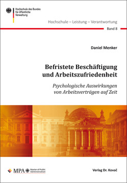 Befristete Beschäftigung und Arbeitszufriedenheit von Menker,  Daniel