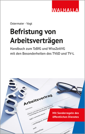 Befristung von Arbeitsverträgen von Ostermaier,  Christian, Vogt,  Sylvia