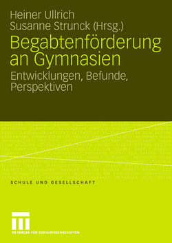 Begabtenförderung an Gymnasien von Strunck,  Susanne, Ullrich,  Heiner