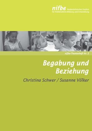 Begabung und Beziehung von Schwer,  Christina, Völker,  Susanne