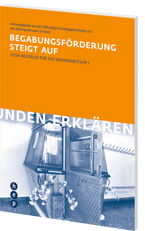 Begabungsförderung steigt auf (E-Book) von Stiftung für hochbegabte Kinder, Stiftung Mercator Schweiz