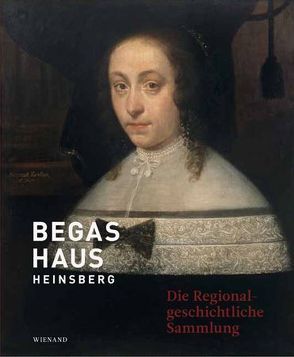 BEGAS HAUS Heinsberg von Cortjaens,  Wolfgang, Müllejans-Dickmann,  Rita