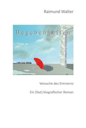 Begebenheiten von Walter,  Raimund