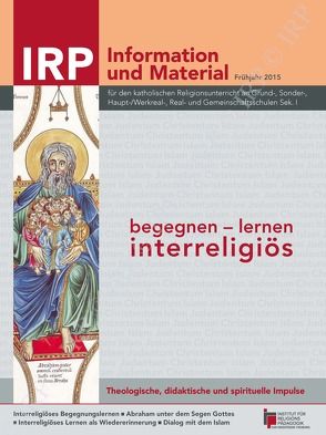 begegnen – lernen – interreligiös von Dr. Kittel,  Joachim, Gottschlich ,  Josef, Muth-Detscher,  Brigitte