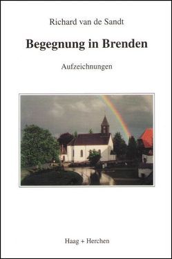 Begegnung in Brenden von Sandt,  Richard van de