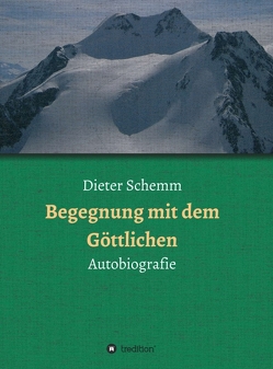 Begegnung mit dem Göttlichen von Schemm,  Dieter