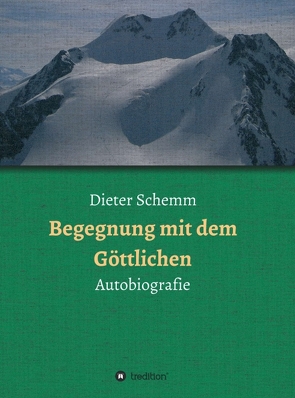 Begegnung mit dem Göttlichen von Schemm,  Dieter