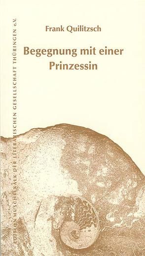 Begegnung mit einer Prinzessin von Quilitzsch,  Frank