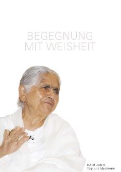 Begegnung mit Weisheit von Behrends,  Jane, Janki,  Dadi