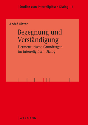 Begegnung und Verständigung von Ritter,  André