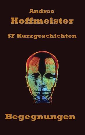 Begegnungen von Hoffmeister,  Andree