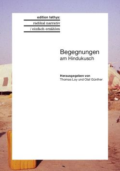 Begegnungen am Hindukush von Günther,  Olaf, Loy,  Thomas