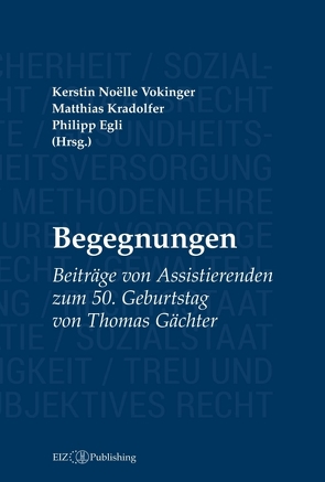 Begegnungen von Egli,  Philipp, Kradolfer,  Matthias, Vokinger,  Kerstin Noëlle