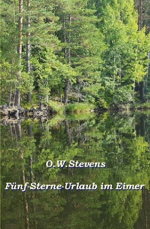 Begegnungen / Fünf-Sterne-Urlaub im Eimer von Stevens,  O.W.