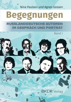 Begegnungen, Bd. 1 von Gossen,  Agnes, Paulsen,  Nina