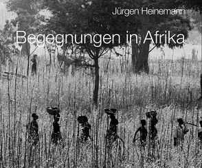 Begegnungen in Afrika