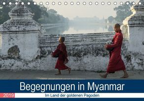 Begegnungen in Myanmar (Tischkalender 2019 DIN A5 quer) von Dupont,  Annette