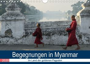 Begegnungen in Myanmar (Wandkalender 2020 DIN A4 quer) von Dupont,  Annette