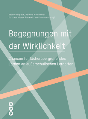 Begegnungen mit der Wirklichkeit (E-Book) von Kuhlemann,  Frank-Michael, Niethammer,  Manuela, Pospiech,  Gesche, Wieser,  Dorothee