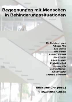 Begegnungen mit Menschen in Behinderungssituationen von Bühler,  Irina, Graf,  Erich Otto