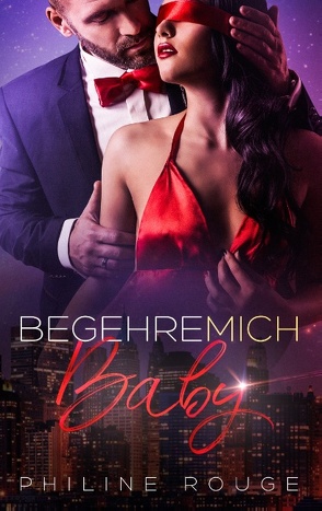 Begehre mich Baby von Rouge,  Philine