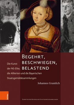 Begehrt, beschwiegen, belastend von Gramlich,  Johannes