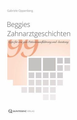 Beggies Zahnarztgeschichten von Oppenberg,  Gabriele