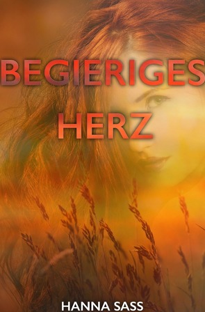 Begieriges Herz von Sass,  Hanna