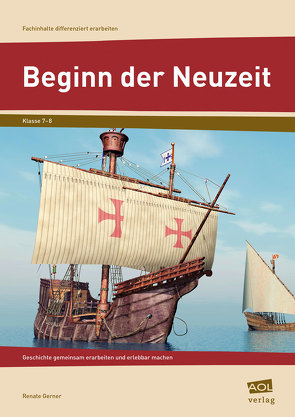 Beginn der Neuzeit von Gerner,  Renate