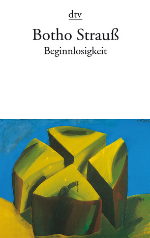 Beginnlosigkeit von Strauß,  Botho