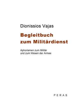 Begleitbuch zum Militärdienst von Vajas,  Dionissios