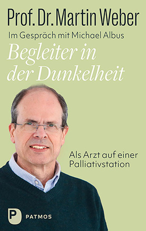 Begleiter in der Dunkelheit von Albus,  Michael, Weber,  Martin