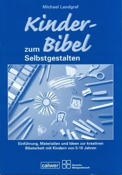 Begleitheft zur Kinder-Bibel von Landgraf,  Michael