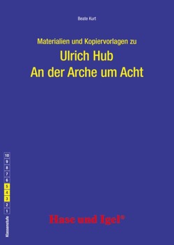 Begleitmaterial: An der Arche um Acht von Kurt,  Beate