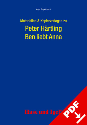 Begleitmaterial: Ben liebt Anna von Engelhardt,  Anja